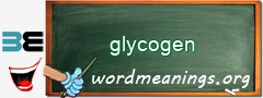 WordMeaning blackboard for glycogen